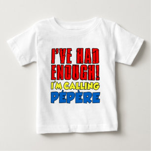 hatte genug Pepere angerufen Baby T-shirt