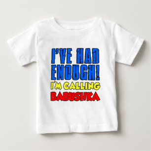 Hatte genug um Babushka zu rufen Baby T-shirt