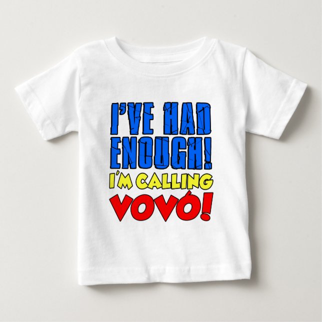 Hatte genug, Vovo anzurufen Baby T-shirt (Vorderseite)