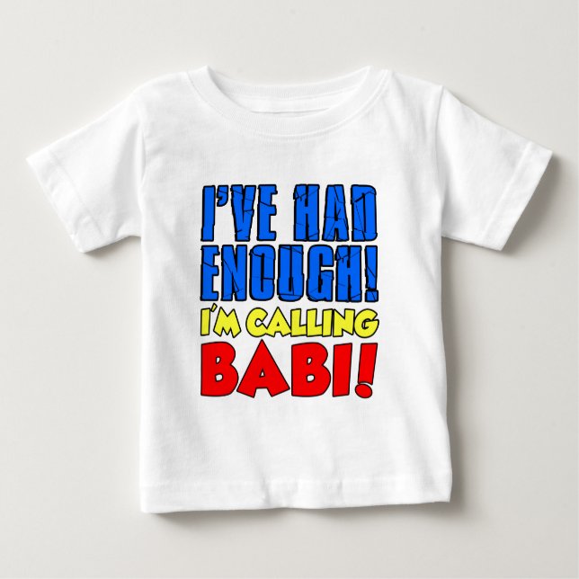 Hatte genügend nennendes Babi Baby T-shirt (Vorderseite)