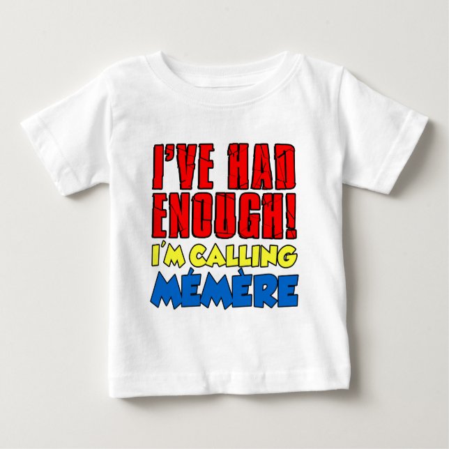 Hatte genügend nennendes Memere Baby T-shirt (Vorderseite)