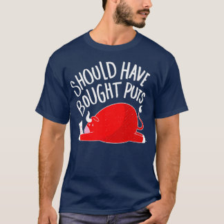 HÄTTE PUTTER KAUFEN KÖNNEN. T-Shirt