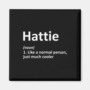 Hattie Definition Personalisiert Name Funny Birthd Magnet