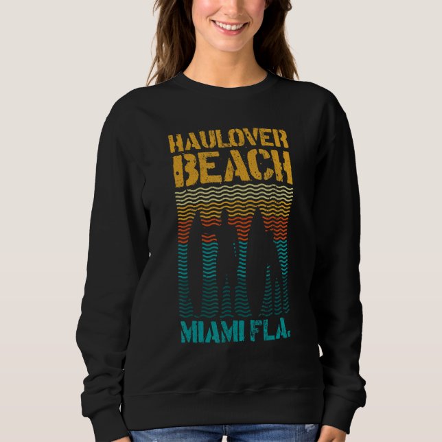 Hau Beach Miami Florida Surf Spot Summer Souvenir  Sweatshirt (Vorderseite)