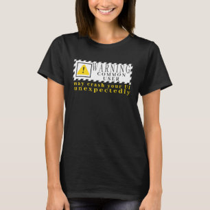 Häufiger Benutzer mit technischen Warnhinweisen ka T-Shirt