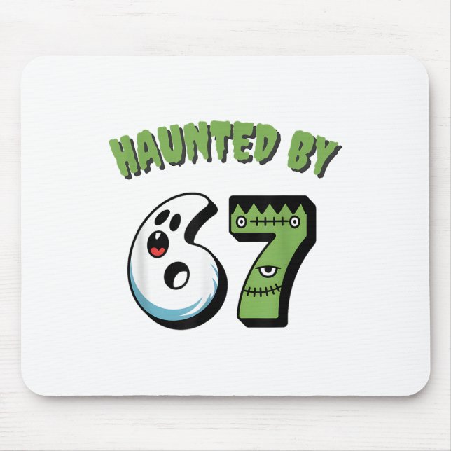 Haunted 67 Meme Six Seven 6-7 Funny Internet Joke  Mousepad (Vorne)