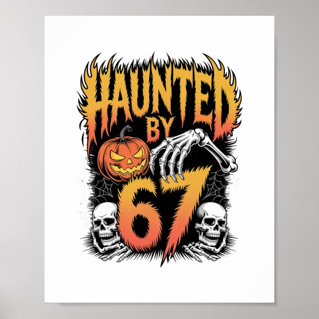 Haunted 67 Meme Six Seven 6-7 Funny Internet Joke  Poster (Vorne)