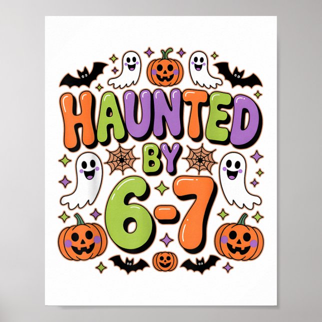 Haunted 67 Meme Six Seven 6-7 Funny Internet Joke  Poster (Vorne)
