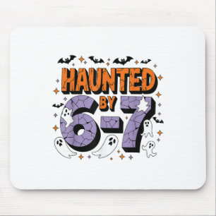 Haunted 67 Meme Six Seven 6-7 Lustiger Internet-Wi Mousepad