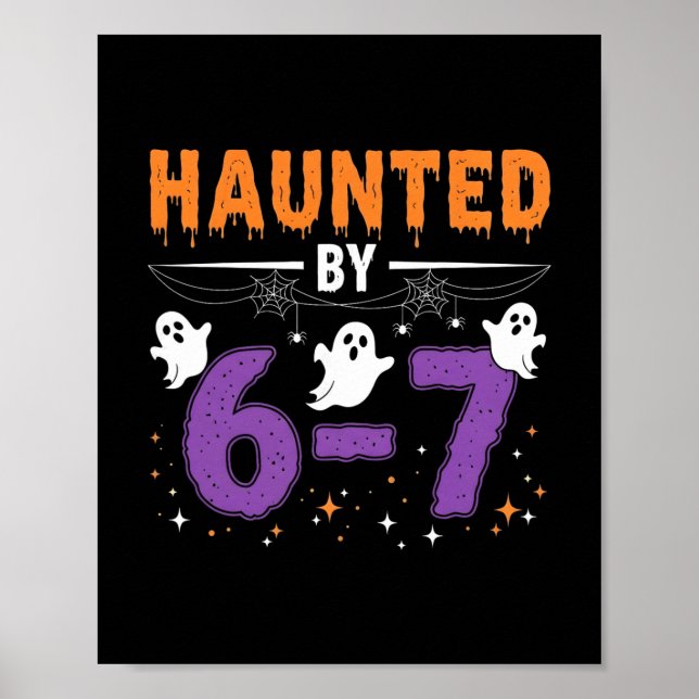 Haunted 67 Number 67 Six Seven Meme  Poster (Vorne)