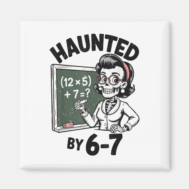 Haunted 67 Skeleton Math Teacher Halloween Costume Magnet (Vorne)