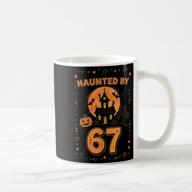 Haunted By 67 Funny Halloween  Kaffeetasse (Rechts)