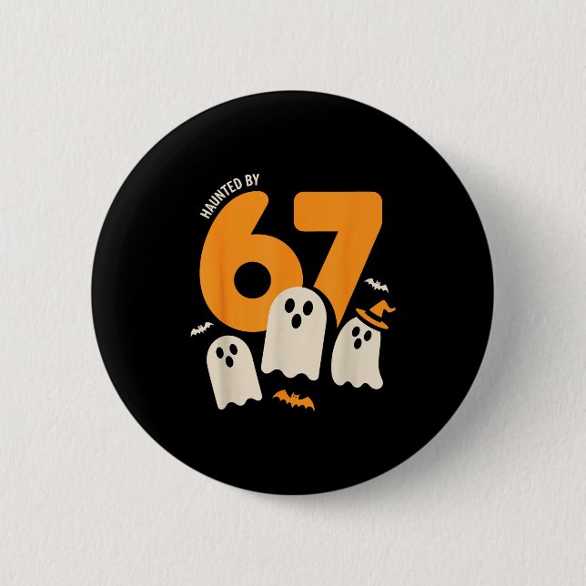 Haunted By 67 Funny Halloween Meme Design  Button (Vorderseite)