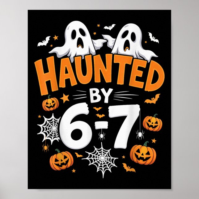 Haunted By 67 Funny Pumpkin And Ghost Halloween Co Poster (Vorne)