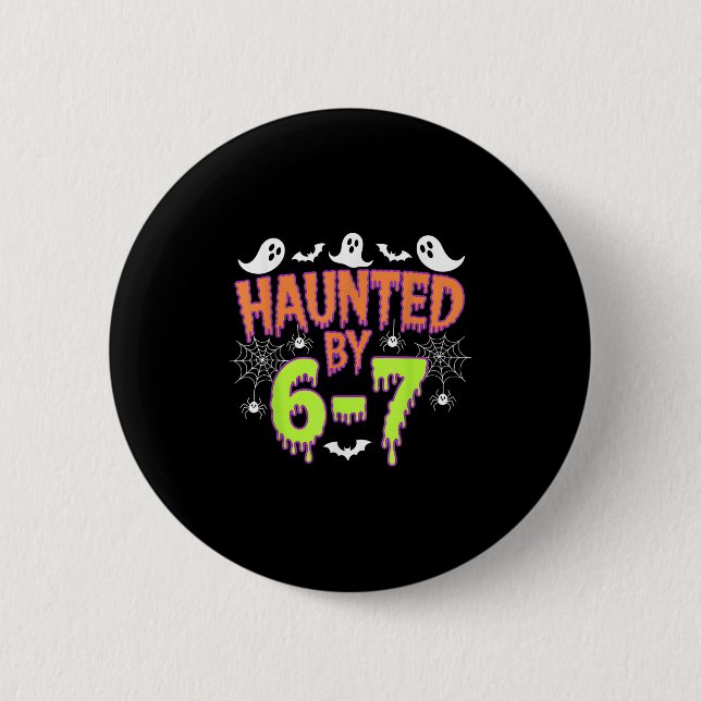 Haunted By 6 7  Button (Vorderseite)