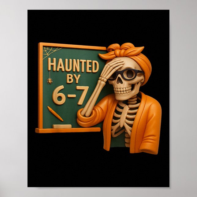 Haunted Halloween Skeleton Haunted Six Seven Numbe Poster (Vorne)