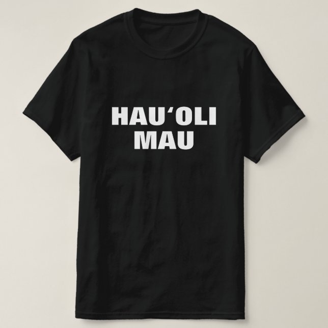 hauoli mau, immer glücklich in Hawaiian T-Shirt (Design vorne)