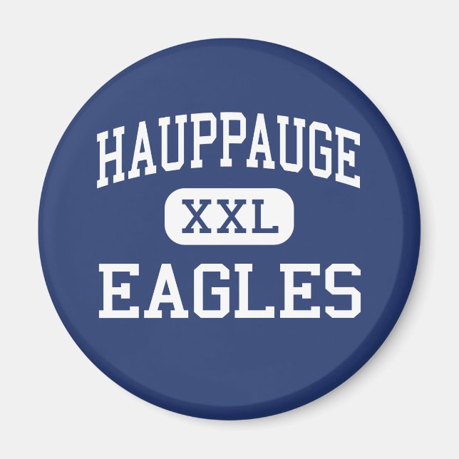 Hauppauge - Eagles - High - Hauppauge New York Magnet (Vorne)