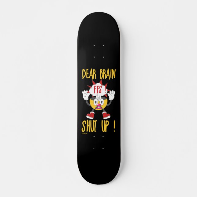HAUPTGEHIRN....................................... SKATEBOARD (Vorne)