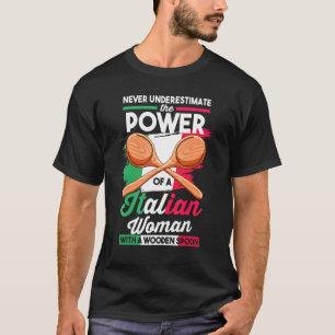 Häuptling Unterschätze niemals die Macht eines Ita T-Shirt