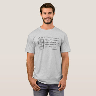 Hauptseattle-Zitat - Netz des Lebens T-Shirt