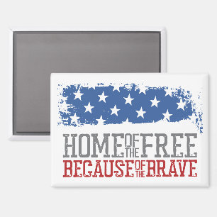 Haus der Freien wegen der Tapferen US-Flagge Magnet