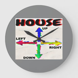 HAUS HOCH, RECHTS, RUNTER, LINKS SCHWARZE SCHRIFT GROßE WANDUHR