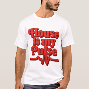 Haus ist mein Puls T-Shirt