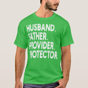 Haus Vater Ernährer Beschützer T-Shirt