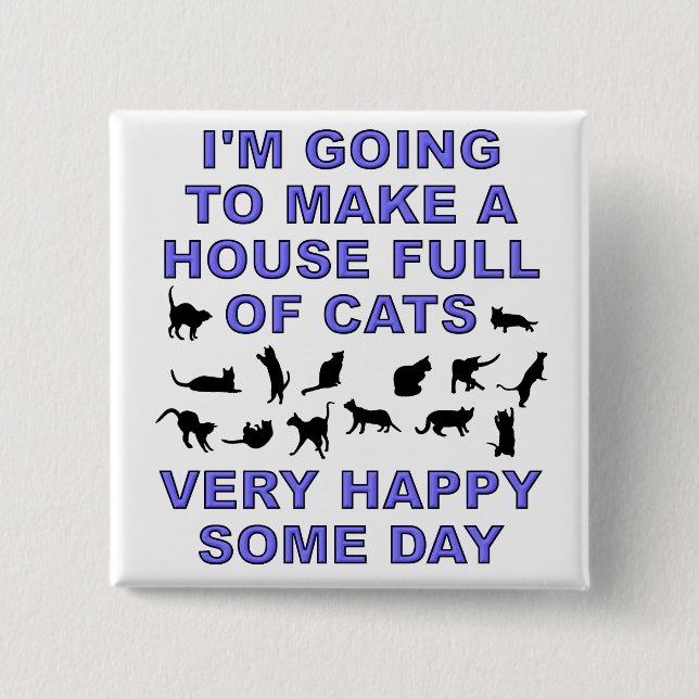 Haus voll Katzen-lustiger Katzen-Dame Button Badge (Vorderseite)