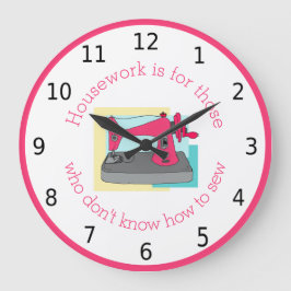 Hausarbeit ist für diejenigen, die nicht nähen kön große wanduhr
