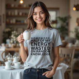 Hausaufgaben bedeutet T - Shirt