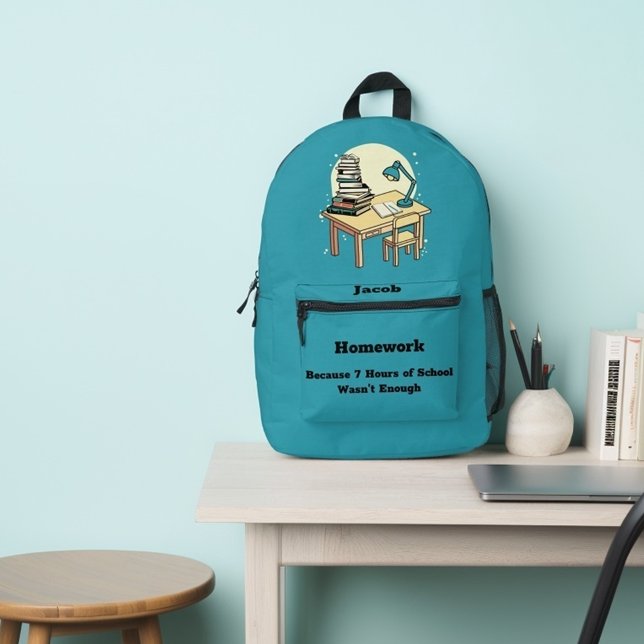 Hausaufgaben: Weil 7 Stunden Schulzeit nicht genug Bedruckter Rucksack (Von Creator hochgeladen)