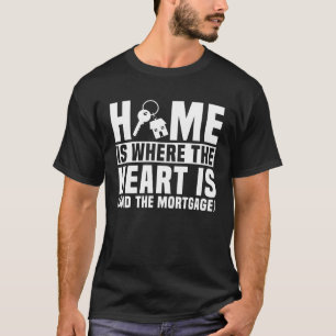 Hauseigentümer Sprichwort Housewärming Party Joke T-Shirt