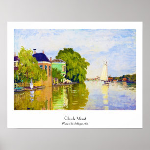 Häuser am Achterzaan, 1872 Claude Monet Poster