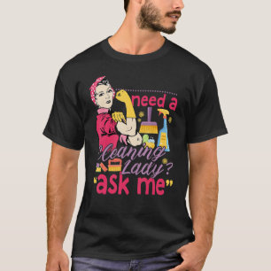Hausfrau braucht eine Reinigungsfrau Gefragt T-Shirt