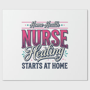 Hauskrankenpfleger Heilung beginnt zu Hause Shirt Geschenkpapier