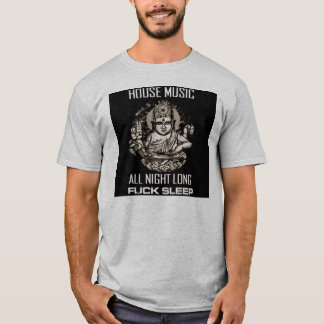 Hausmusik die ganze Nacht lang T-Shirt