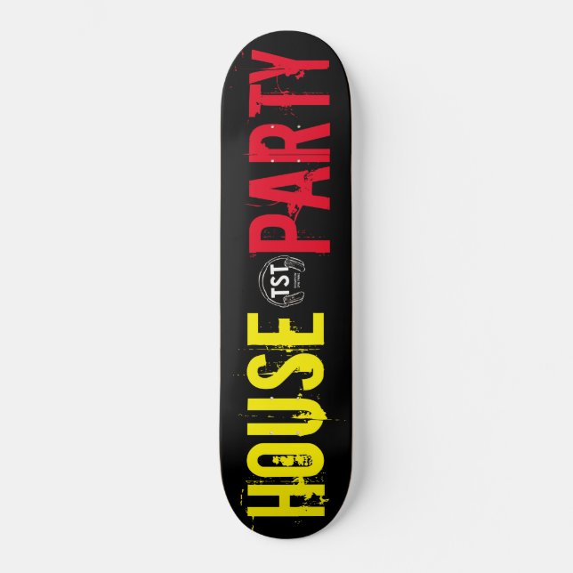 HAUSPARTY  / TST Skateboard (Vorderseite)