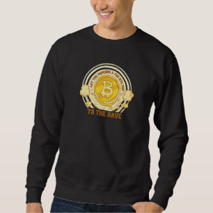 Hausse Bitcoin Aktien Finanzen Bullenmarkt Premium Sweatshirt