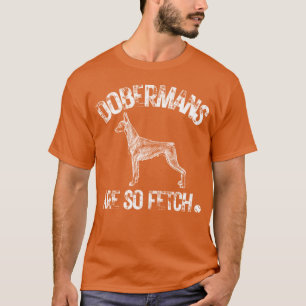 Haustier Dobermänner sind so holen Doberman Hund G T-Shirt