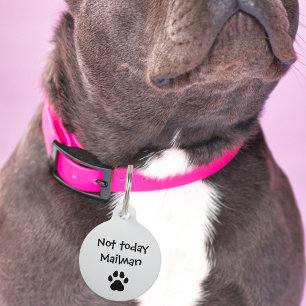 Haustier Hund nicht heute Mailman & Paw Funny Cust Haustiermarke