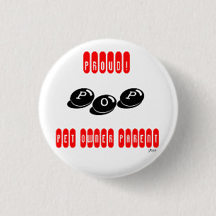 Haustier-Inhaber-Elternteil (POP)stolzknöpfe! Button