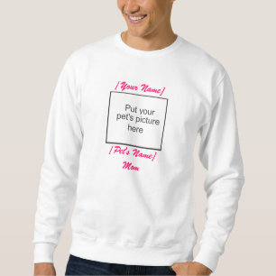 Haustier-Mama-Sweatshirt Sweatshirt