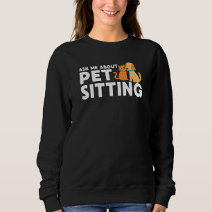Haustier-Sitter-Welpe Beruflich Hundehandler Sweatshirt