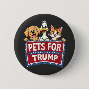 Haustiere für Trump Cats Maga Hunde Wahl Button
