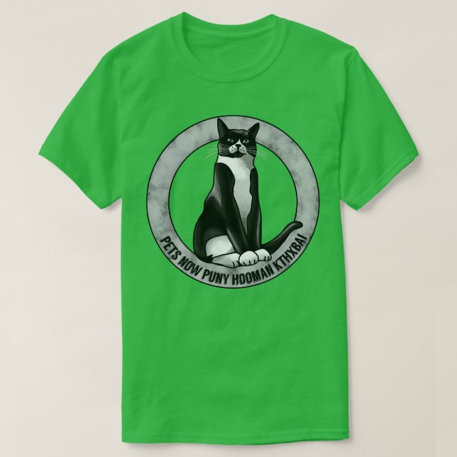 Haustiere jetzt Puny Hooman KTHXBAI T-Shirt (Design vorne)