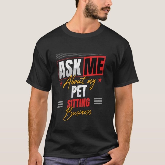 Haustiersitting Geschäft T-Shirt (Vorderseite)