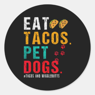 Haustunde fressen Tacos Wigglebutts Hund Lustiger  Runder Aufkleber