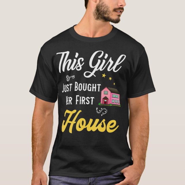 Hauswärmung Geschenk für Frauen Ihr erstes Haus Ne T-Shirt (Vorderseite)